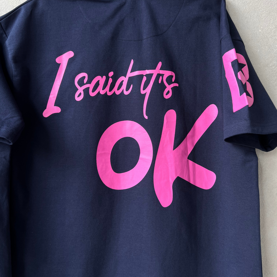 It's Ok T-shirt