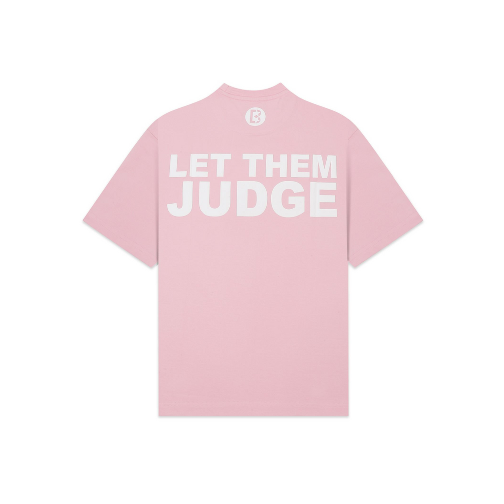 Let Them Judge Printed Baby Pink T-shirt