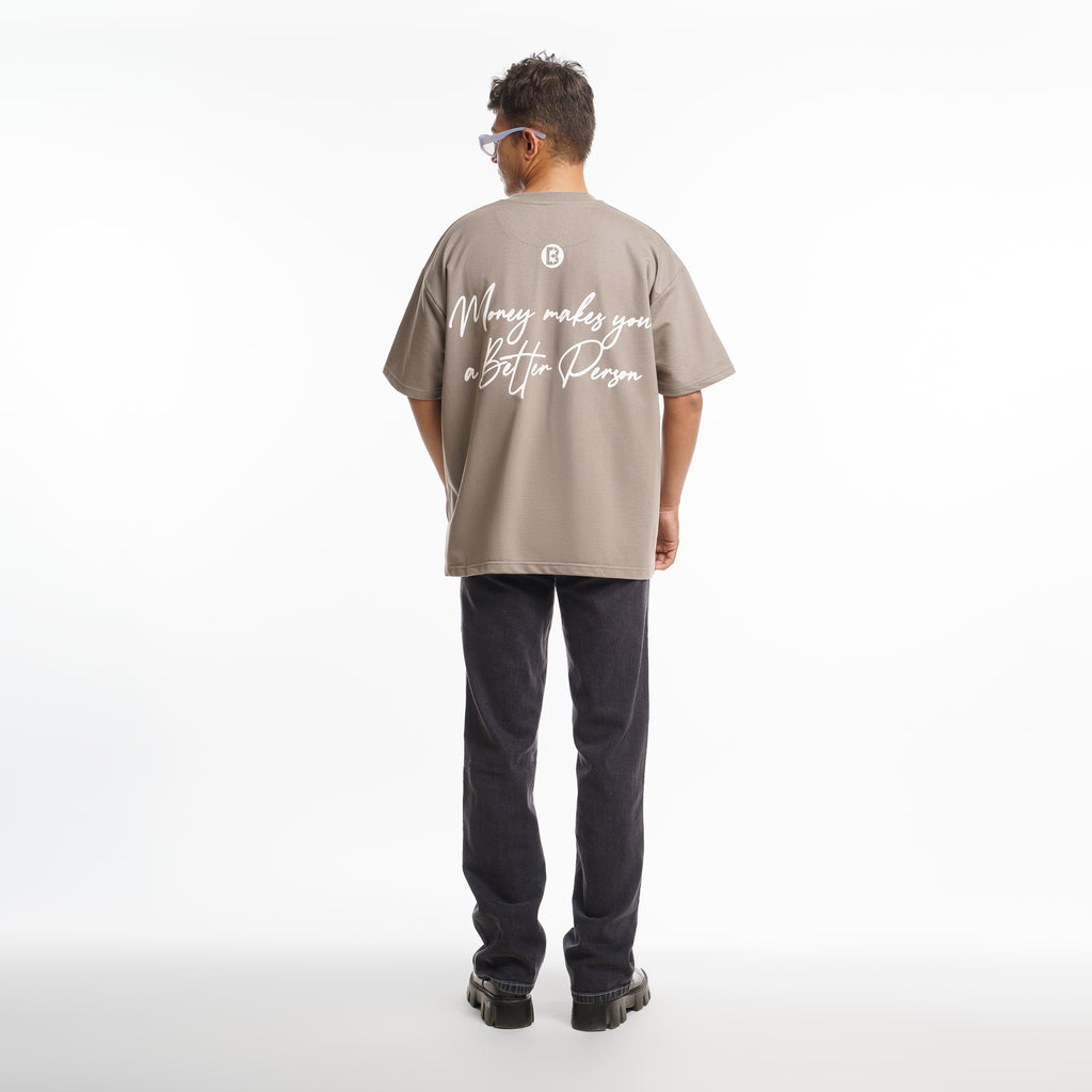 Money Makes You A Better Person Grey T-shirt (GO A SIZE UP)