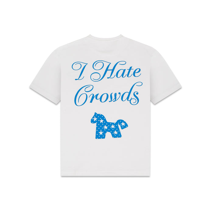 I Hate Crowds white