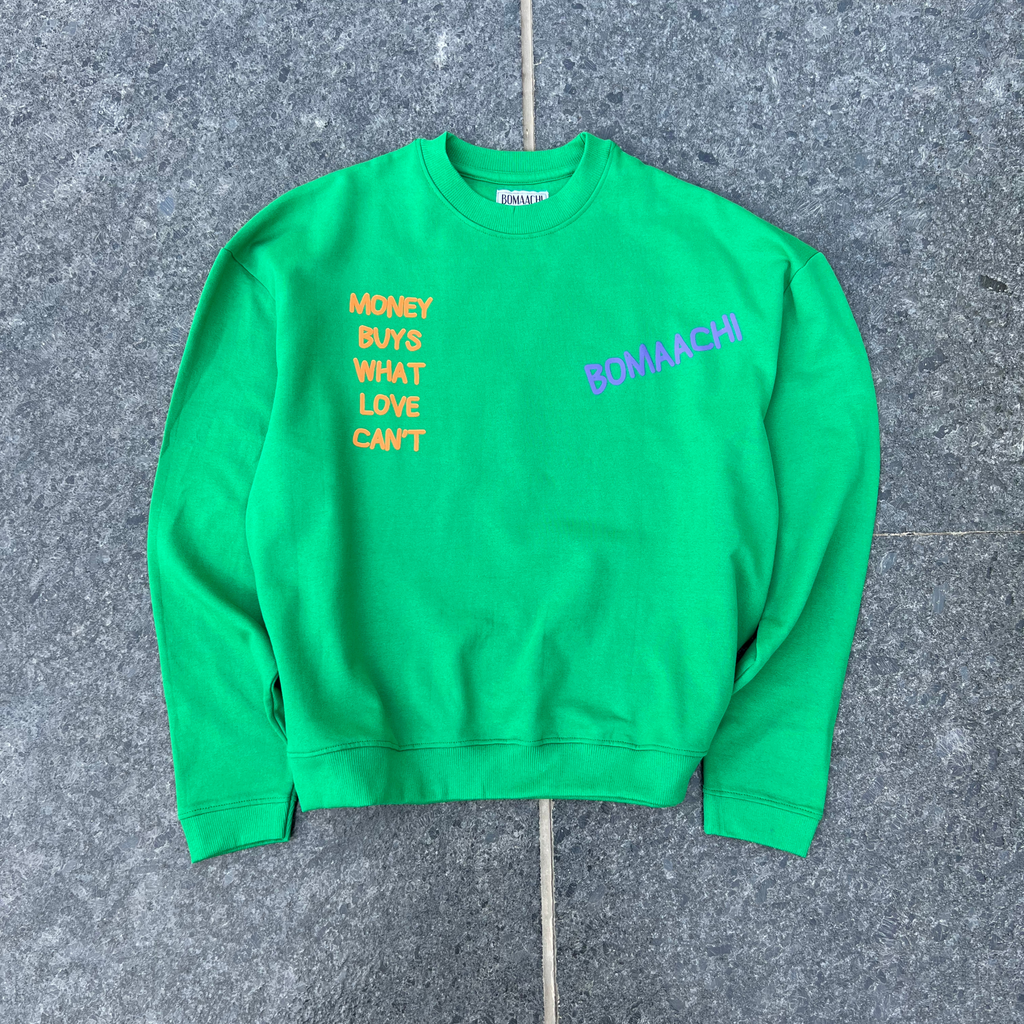 Woke up for some money Green Oversized Sweatshirt